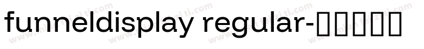 funneldisplay regular字体转换